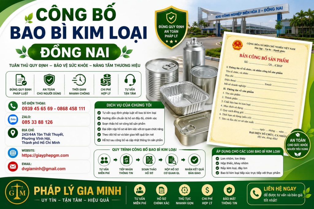 Công bố bao bì kim loại Đồng Nai: Hồ sơ, quy trình và tiêu chuẩn an toàn thực phẩm Thẻ 1 Công Bố Bao Bì Kim Loại Đồng Nai