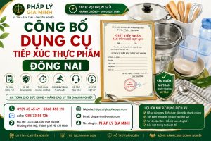 Công Bố Dụng Cụ Tiếp Xúc Thực Phẩm Đồng Nai