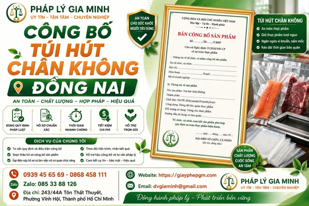 Công bố túi hút chân không Đồng Nai: Hồ sơ, quy trình và yêu cầu an toàn thực phẩm Thẻ 1 Công Bố Túi Hút Chân Không Đồng Nai