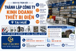 Thành lập công ty kinh doanh thiết bị điện tại Huế