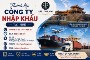 Thành lập công ty nhập khẩu tại Huế
