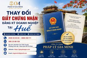 Thay đổi Giấy chứng nhận đăng ký doanh nghiệp tại Huế