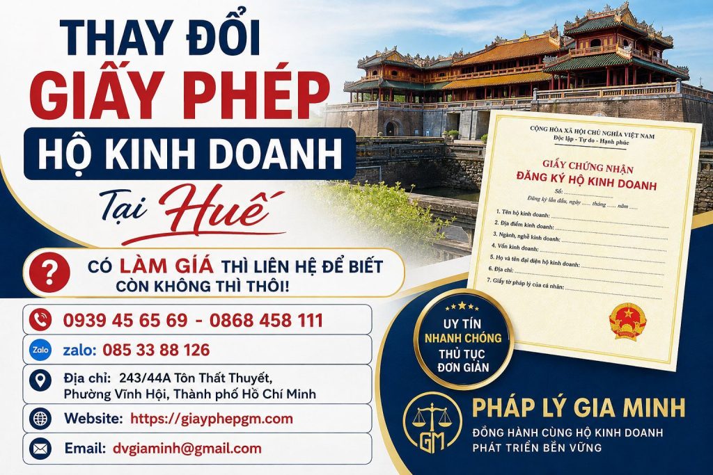 Thay đổi giấy phép hộ kinh doanh tại Huế: Khi nào cần điều chỉnh và làm thế nào? 1 Thay đổi giấy phép hộ kinh doanh tại Huế