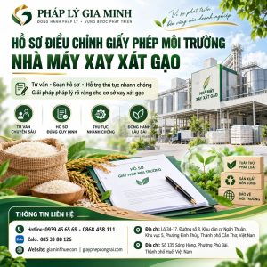 Hồ sơ điều chỉnh giấy phép môi trường nhà máy xay xát gạo