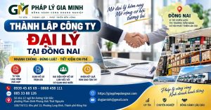 Thành lập công ty đại lý tại Đồng Nai
