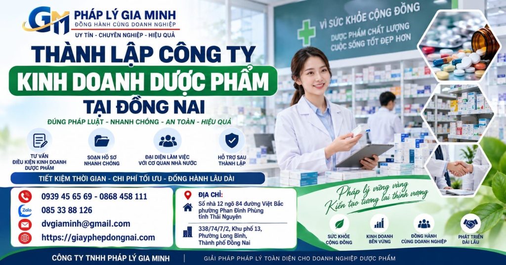 Thành lập công ty kinh doanh dược phẩm tại Đồng Nai 1 Thành lập công ty kinh doanh dược phẩm tại Đồng Nai