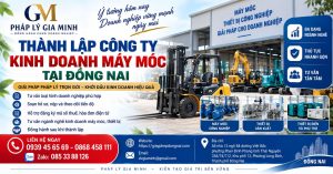 Thành lập công ty kinh doanh máy móc tại Đồng Nai