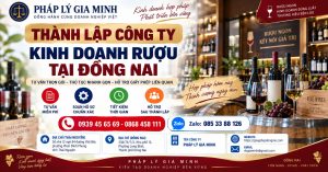 Thành lập công ty kinh doanh rượu tại Đồng Nai