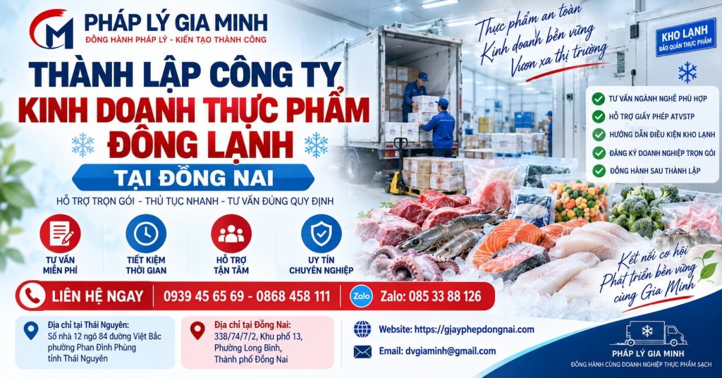 Thành lập công ty kinh doanh thực phẩm đông lạnh tại Đồng Nai