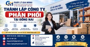 Thành lập công ty phân phối tại Đồng Nai