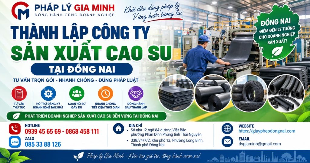 Thành lập công ty sản xuất cao su tại Đồng Nai