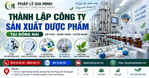 Thành lập công ty sản xuất dược phẩm tại Đồng Nai