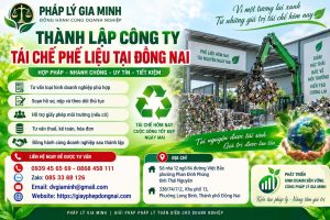 Thành lập công ty tái chế phế liệu tại Đồng Nai