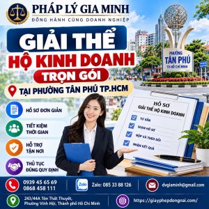 Giải thể hộ kinh doanh trọn gói tại phường Tân Phú TP.HCM